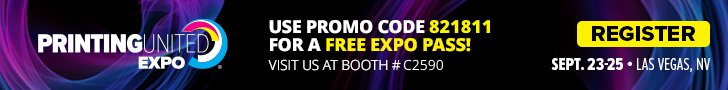 PRINTING United Expo &mdash; use promo code 821811 for a FREE Expo Pass &middot; Visit us at Booth #C2493 &middot; Sept. 23&ndash;25, Las Vegas, NV &middot; Register